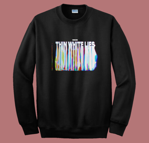 5 Sos Thin White Lies Sweatshirt