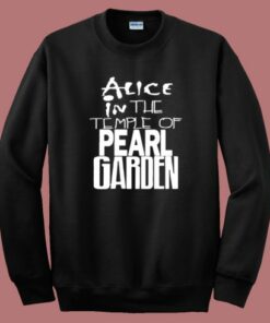 Alice In The Temple Of Pearl Garden Sweatshirt