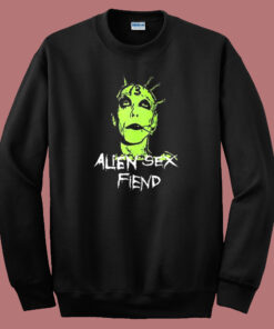 Alien Sex Fiend Art Sweatshirt Alien Sex Fiend Art Sweatshirt