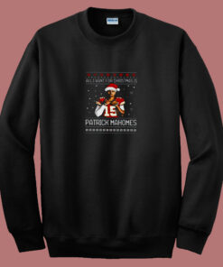 All I Want For Christmas Is Patrick Mahomes 80s Sweatshirt All I Want For Christmas Is Patrick Mahomes 80s Sweatshirt