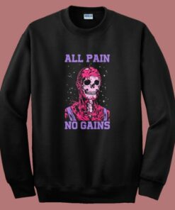 All Pain No Gains Halloween Sweatshirt