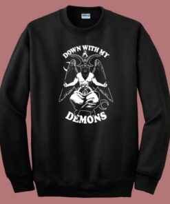 Always Down With My Demon Sweatshirt On Sale