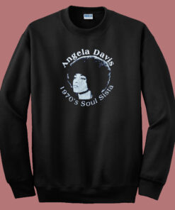 Angela Davis Soul Sista Sweatshirt Angela Davis Soul Sista Sweatshirt