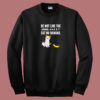 Angry Cat No Banana 80s Sweatshirt