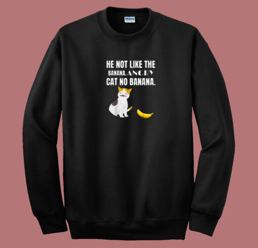 Angry Cat No Banana 80s Sweatshirt