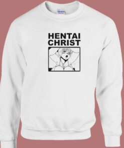 Anime Hentai Christ Sweatshirt