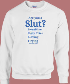 Are You A Slut Classic Sweatshirt 1