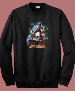 Army Of Darkness 80s Sweatshirt On Sale Army Of Darkness 80s Sweatshirt On Sale