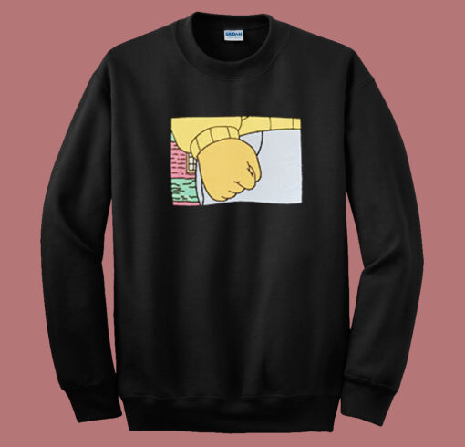 Arthur Clenched Fist Meme Sweatshirt