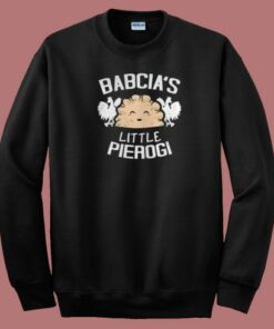 Babcias Little Pierogi 80s Sweatshirt