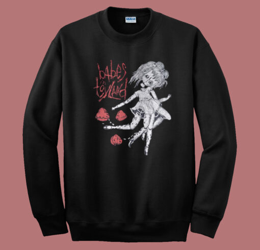 Babes In Toyland Wash Sweatshirt