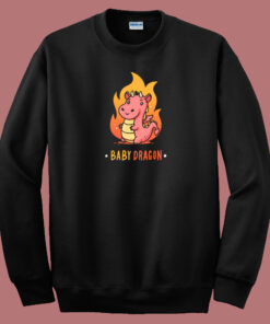 Baby Dragon Get Fire 80s Sweatshirt Baby Dragon Get Fire 80s Sweatshirt