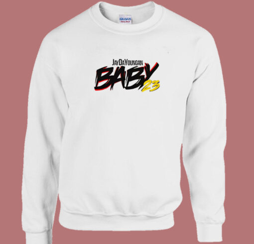 Baby23 Jaydayoungan Sweatshirt