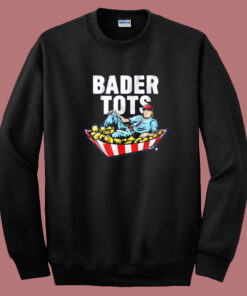 Bader Tots Graphic Sweatshirt Bader Tots Graphic Sweatshirt