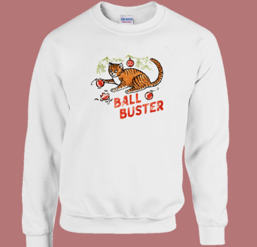 Ball Buster Cat Sweatshirt