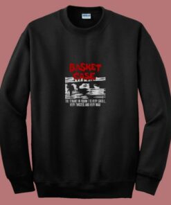 Basket Case Movie 80s Sweatshirt