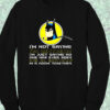 Batman Quote Im Not Saying Crewneck Sweatshirt