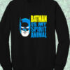 Batman is My Spirit Animal Bob Burger Crewneck Sweatshirt