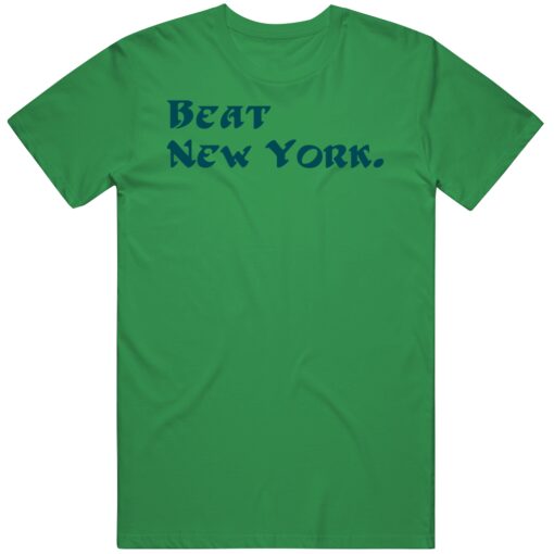 Beat New York Philadelphia Football Fan T Shirt