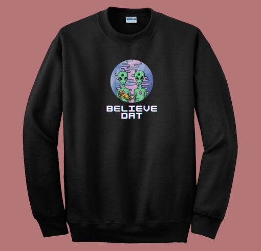 Believe Dat Alien 80s Sweatshirt