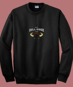 Best Bull Rider Ever 80s Sweatshirt