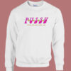 Best Saweetie Pussy Sweatshirt