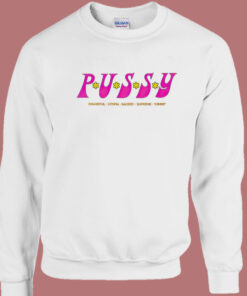 Best Saweetie Pussy Sweatshirt