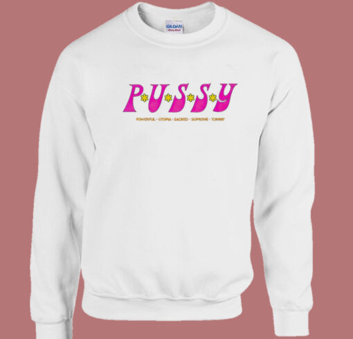 Best Saweetie Pussy Sweatshirt