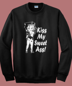 Betty Boop Kiss My Sweet Ass Sweatshirt Betty Boop Kiss My Sweet Ass Sweatshirt