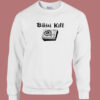 Bikini Kill Funny 80s Sweatshirt