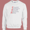 Bitch Beautiful Intelligent Talented Sweatshirt