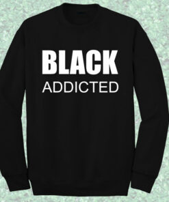 Black Addicted Crewneck Sweatshirt