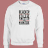 Blacker The College 80s Sweatshirt
