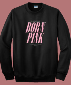 Blackpink Born Pink Sweatshirt