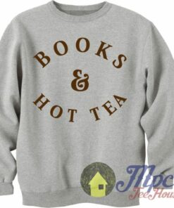 Books & Hot Tea Unisex Sweatshirt 1 Books Hot Tea Unisex Sweatshirt 4
