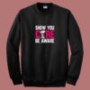 Breast Cancer Awareness Show You Care Be Aware Snoopy 80s Sweatshirt