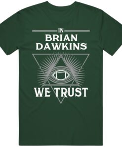 Brian Dawkins We Trust Philadelphia Football Fan T Shirt Brian Dawkins We Trust Philadelphia Football Fan T Shirt