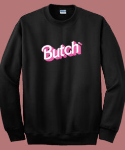 Butch Lesbian Gay Sweatshirt 1