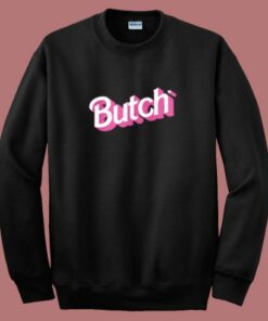 Butch Lesbian Gay Sweatshirt 2