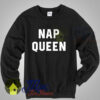 Buy Nap Queen Shirt Unisex Sweatshirt