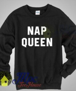 Buy Nap Queen Shirt Unisex Sweatshirt 1 Buy Nap Queen Shirt Unisex Sweatshirt 3