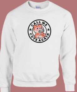 Call Me Cute Again Sweatshirt
