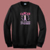 Cancer Hed My Boob 80s Sweatshirt