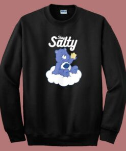 Care Bears Stay Salty Sweatshirt 1 Care Bears Stay Salty Sweatshirt 2