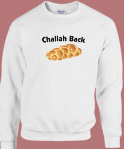 Challah Back Broad City Sweatshirt 1