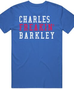 Charles Barkley Freakin Philadelphia Basketball Fan T Shirt Charles Barkley Freakin Philadelphia Basketball Fan T Shirt
