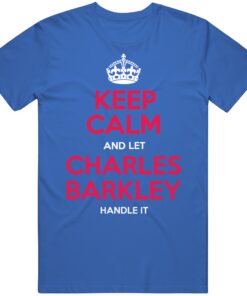 Charles Barkley Keep Calm Philadelphia Basketball Fan T Shirt Charles Barkley Keep Calm Philadelphia Basketball Fan T Shirt