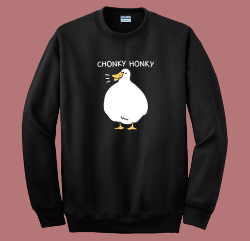 Chonky Honky Funny 80s Sweatshirt