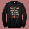 Christmas Calories Dont Count Sweatshirt