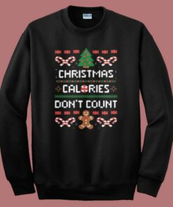 Christmas Calories Dont Count Sweatshirt